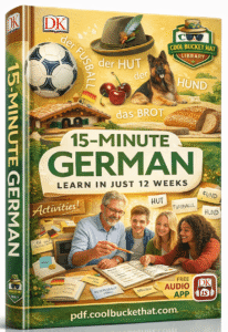 15 Minute German Learn in Just 12 Weeks Book